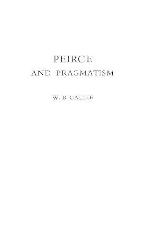 Peirce and pragmatism - peirce,